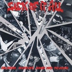 Sick Of It All Blood, Sweat And No Tears Vinyl LP USED