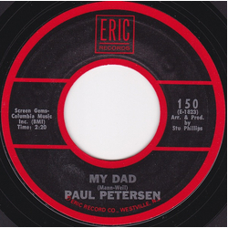Paul Petersen My Dad / She Can't Find Her Keys Vinyl 7" USED