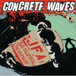 J.F.A. / Blue Collar Special / The Worthless Concrete Waves Vinyl LP USED