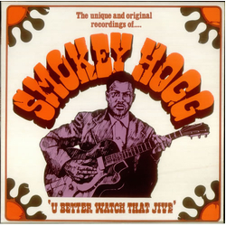 Smokey Hogg U Better Watch That Jive Vinyl LP USED