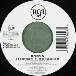 Robyn Do You Know (What It Takes) / Show Me Love Vinyl 7" USED