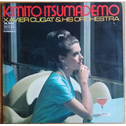 Xavier Cugat And His Orchestra Kimito Itsumademo Vinyl LP USED