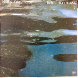 Toshio Hosokawa Neben Dem Fluss... Vinyl LP USED