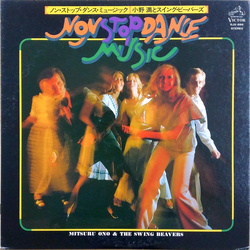 Mitsuru Ono & The Swing Beavers Non Stop Dance Music = ノン・ストップ・ダンス・ミュージック Vinyl LP USED