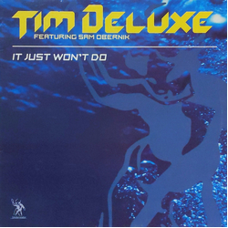 Tim Deluxe / Sam Obernik It Just Won't Do Vinyl 12" USED