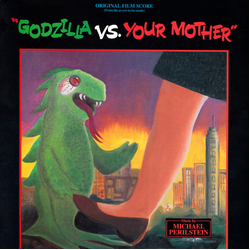 Michael Perilstein "Godzilla Vs. Your Mother" (Original Film Score) Vinyl LP USED