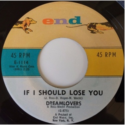 The Dreamlovers If I Should Lose You Vinyl 7" USED