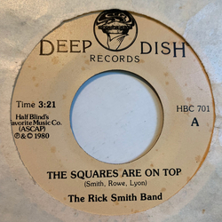 Rick Smith Band The Squares Are On Top Vinyl 7" USED