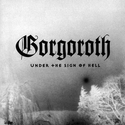 Gorgoroth Under The Sign Of Hell Vinyl LP USED