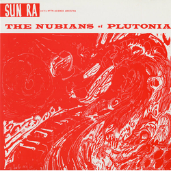 The Sun Ra Arkestra The Nubians Of Plutonia Vinyl LP USED