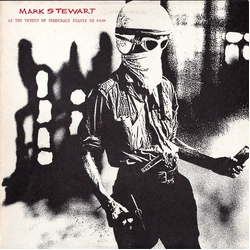 Mark Stewart As The Veneer Of Democracy Starts To Fade Vinyl LP USED