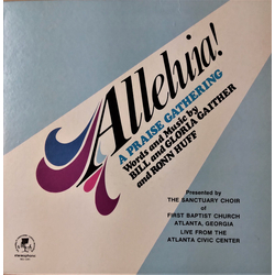The Sanctuary Choir Of First Baptist Church Atlanta, Georgia Alleluia! Vinyl LP USED
