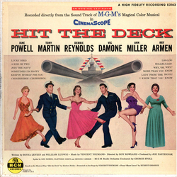 Jane Powell / Tony Martin (3) / Debbie Reynolds / Vic Damone / Ann Miller / Kay Armen Hit The Deck (Recorded Directly From The Sound Track Of M-G-M's 