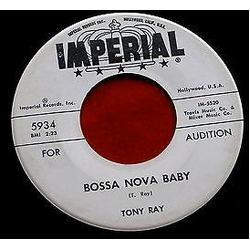Tony Ray Bossa Nova Baby / Here Comes That Girl Again Vinyl 7" USED