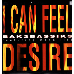 Bak2bassiks / Mona Lisa (2) I Can Feel Desire Vinyl 12" USED