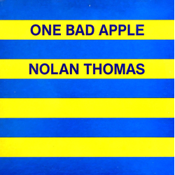 Nolan Thomas One Bad Apple Vinyl 12" USED