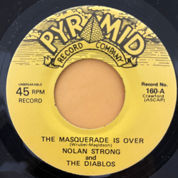 Nolan Strong / The Diablos The Masquerade Is Over / Harriette, It's You Vinyl 7" USED