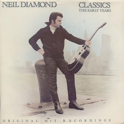 Neil Diamond Classics The Early Years Vinyl LP USED