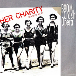 Boom Crash Opera Her Charity (Dance Mix) Vinyl 12" USED