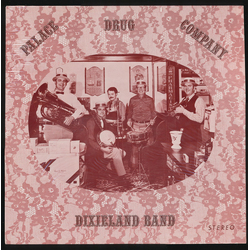 Palace Drug Company Dixieland Band Palace Drug Company Dixieland Band Vinyl LP USED