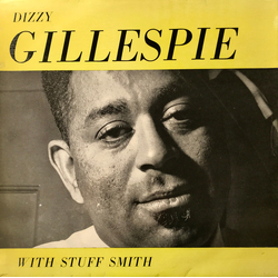 Dizzy Gillespie / Stuff Smith Dizzy Gillespie And Stuff Smith Vinyl LP USED