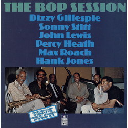 Dizzy Gillespie / Sonny Stitt / John Lewis (2) / Percy Heath / Max Roach / Hank Jones The Bop Session Vinyl LP USED