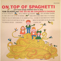 Tom Glazer / Do Re Mi Children's Chorus On Top Of Spaghetti Vinyl LP USED