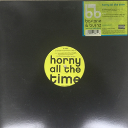 Bastone & Burnz Horny All The Time Vinyl 12" USED