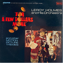LeRoy Holmes Orchestra For A Few Dollars More And Other Motion Picture Themes Vinyl LP USED