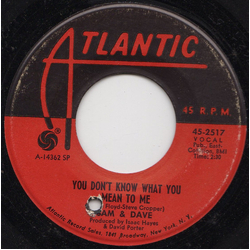 Sam & Dave You Don't Know What You Mean To Me / This Is Your World Vinyl 7" USED