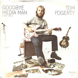 Tom Fogerty Goodbye Media Man Vinyl 7" USED