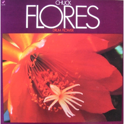 Chuck Flores Drum Flower Vinyl LP USED