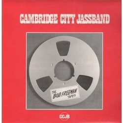 Cambridge City Jassband The Bud Freeman Tapes Vinyl LP USED