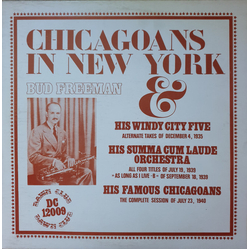 Bud Freeman / Bud Freeman And His Windy City Five / Bud Freeman's Summa Cum Laude Orchestra / Bud Freeman And His Famous Chicagoans Chicagoans In New 