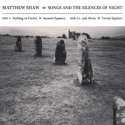 Matthew Shaw Songs And The Silences Of Night Vinyl 7" USED