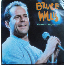 Bruce Willis Comin' Right Up Vinyl 7" USED