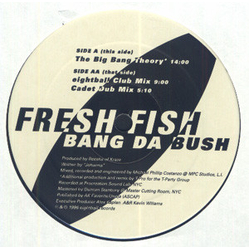 Fresh Fish Bang Da Bush Vinyl 12" USED