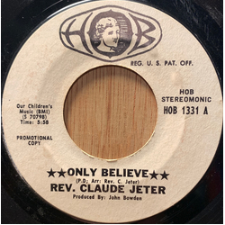 Rev. Claude Jeter Only Believe / Christmas In Heaven Vinyl 7" USED
