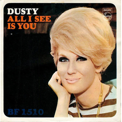 Dusty Springfield All I See Is You Vinyl 7" USED