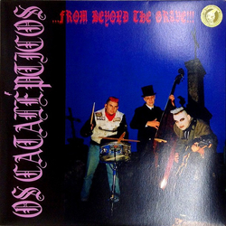 Os Catalepticos ...From Beyond The Grave!!! Vinyl 7" USED