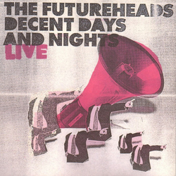The Futureheads Decent Days And Nights (Live) Vinyl 7" USED