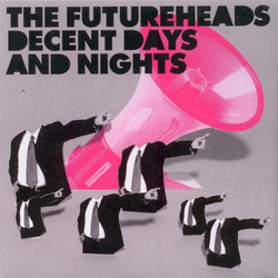 The Futureheads Decent Days And Nights Vinyl 7" USED