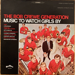 The Bob Crewe Generation Music To Watch Girls By Vinyl LP USED