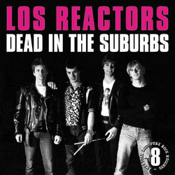 Los Reactors Dead In The Suburbs Vinyl LP USED