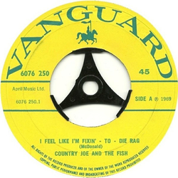 Country Joe And The Fish I Feel Like I'm Fixin' - To - Die Rag Vinyl 7" USED