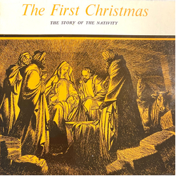 Edith Evans / Chorleywood College Blind Children's Choir / Westminster Concert Orchestra The First Christmas (The Story Of The Nativity) Vinyl 7" USED