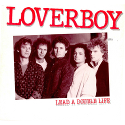 Loverboy Lead A Double Life Vinyl 7" USED