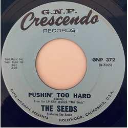 The Seeds / Sky Saxon Pushin' Too Hard Vinyl 7" USED