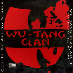 Wu-Tang Clan Can It Be All So Simple / Wu-Tang Clan Ain't Nuthing Ta F' Wit Vinyl 12" USED
