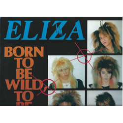 Eliza (9) Born To Be Wild,To Be Free Vinyl 12" USED
